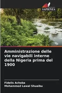 Amministrazione delle vie navigabili interne della Nigeria prima del 1900 - Achoba Fidelis