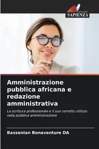 Amministrazione pubblica africana e redazione amministrativa - DA Bassenian Bonaventure