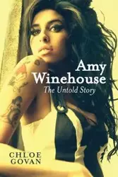 Amy Winehouse - The Untold Story - Chloe Govan