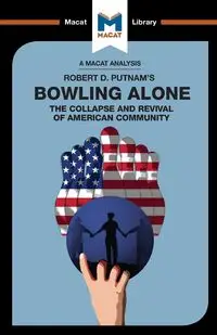 An Analysis of Robert D. Putnam's Bowling Alone - Elizabeth Morrow