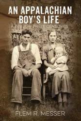 An Appalachian Boy's Life - Messer Flem R