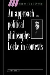 An Approach to Political Philosophy - James Tully