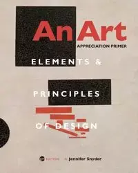 An Art Appreciation Primer - Jennifer Snyder