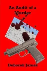 An Audit of a Murder - James Deborah