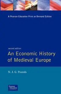 An Economic History of Medieval Europe - Norman John Pounds Greville