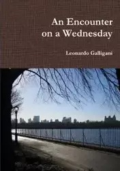 An Encounter on a Wednesday - Leonardo Galligani