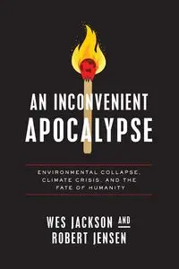 An Inconvenient Apocalypse - Jackson Wes