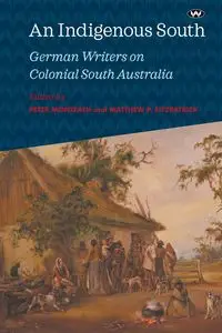 An Indigenous South - Monteath Peter