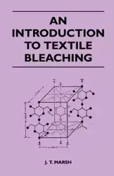 An Introduction to Textile Bleaching - Marsh J. T.