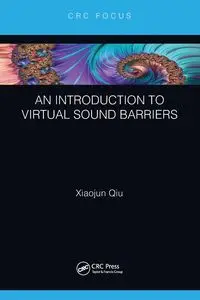 An Introduction to Virtual Sound Barriers - Qiu Xiaojun