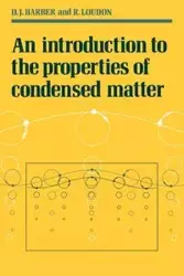 An Introduction to the Properties of Condensed Matter - Barber D. J.