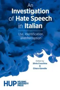 An Investigation of Hate Speech in Italian - Cruschina Silvio