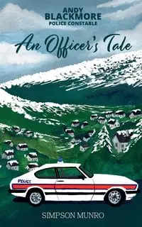 An Officer's Tale - Munro Simpson