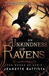 An Unkindness of Ravens - Jeanette Battista