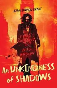 An Unkindness of Shadows - Grant John Linwood