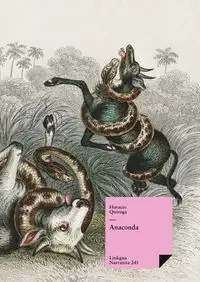 Anaconda - Horacio Quiroga