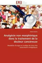 Analgésie non morphinique dans le traitement de la douleur cancéreuse - MAANA-Z