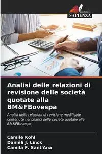 Analisi delle relazioni di revisione delle società quotate alla BM&FBovespa - Kohl Camile