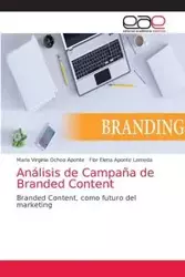 Análisis de Campaña de Branded Content - Maria Virginia Ochoa Aponte