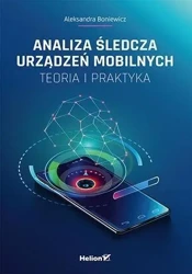 Analiza śledcza urządzeń mobilnych w.2023 - Aleksandra Boniewicz