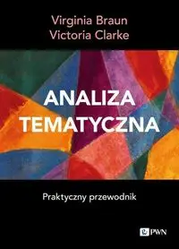 Analiza tematyczna - Virginia Braun, Victoria Clarke