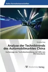 Analyse der Techniktrends des Automobilmarktes China - Yang Oumeng