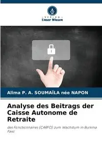 Analyse des Beitrags der Caisse Autonome de Retraite - SOUMAÏLA née NAPON Alima P. A.