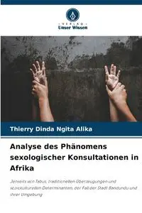 Analyse des Phänomens sexologischer Konsultationen in Afrika - Ngita Alika Thierry Dinda