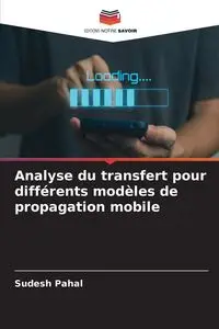 Analyse du transfert pour différents modèles de propagation mobile - Pahal Sudesh