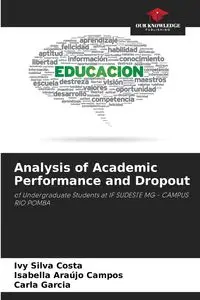 Analysis of Academic Performance and Dropout - Silva Ivy Costa