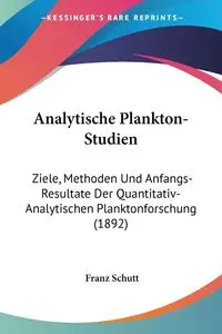 Analytische Plankton-Studien - Schutt Franz