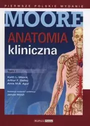 Anatomia kliniczna Moore Tom 1 - Keith L. Moore, Arthur F. Dalley, Anne M.R. Agur