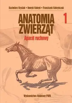 Anatomia zwierząt T1 - Aparat ruchowy - Kazimierz Krysiak, Henryk Kobryń, Franciszek Kobr