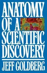 Anatomy of a Scientific Discovery - Jeff Goldberg