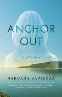 Anchor Out - Barbara Sapienza