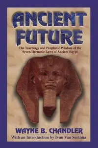 Ancient Future - Wayne Chandler B