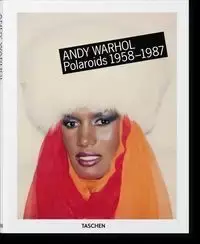 Andy Warhol Polaroids 1958-1987 - Richard B. Woodward