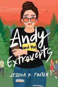 Andy and the Extroverts - Foster Jessica K.