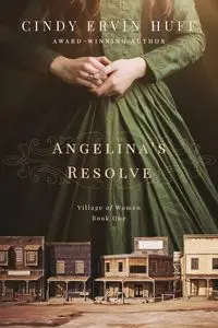 Angelina's Resolve - Cindy Ervin Huff