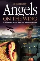 Angels on the Wing - Spencer John