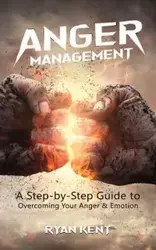 Anger Management - Kent Ryan