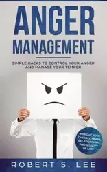 Anger Management - Lee Robert  S.