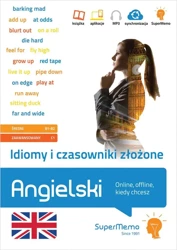 Angielski. Idiomy i czasowniki złożone B1-C1 - praca zbiorowa