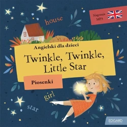 Angielski dla dzieci. Piosenki. Twinkle - Kasia Nowowiejska