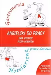 Angielski do pracy, Gastronomia, hotelarstwo, pomoc domowa