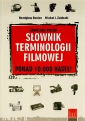 Angielsko-polski słownik terminologii filmowej - Remigiusz Bocian