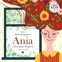 Ania z Zielonego Wzgórza Audiobook - Lucy Maud Montgomery