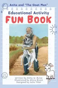 Anita and the Goatman Educational Activity Fun Book - Anita Buice W