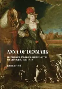 Anna of Denmark - Field Jemma