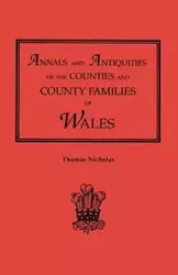 Annals and Antiquities of the Counties and County Families of Wales [Revised and Enlarged Edition, 1872]. in Two Volumes. Volume II - Nicholas Thomas